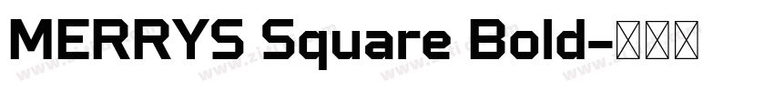 MERRYS Square Bold字体转换